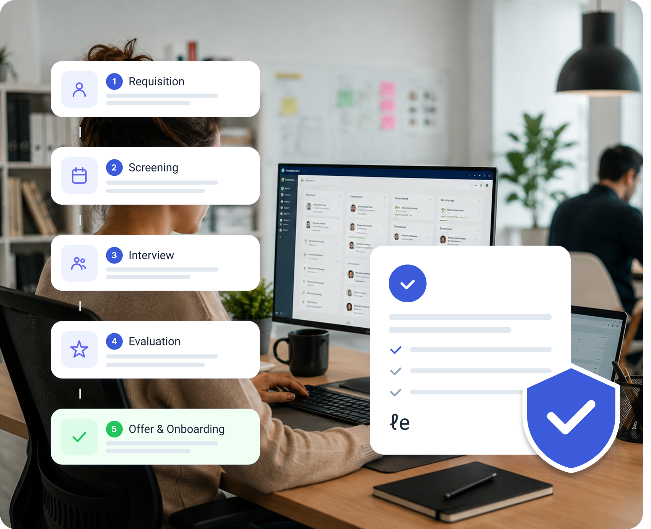 Support structured, consistent hiring processes